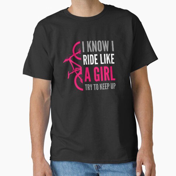 I ride like a girl try to keep up