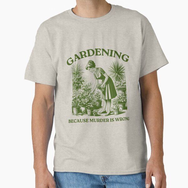 Gardening Because Murder is Wrong