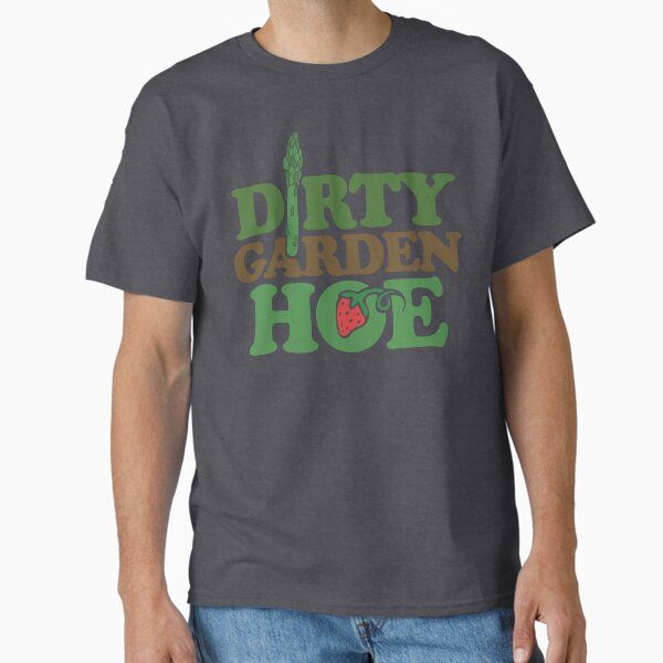 Dirty Garden HOE