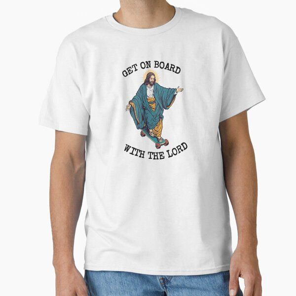 Funny Christian Skateboarding Humor - Get On Board With The Lord - Sarcastic Jesus Skating Longboard